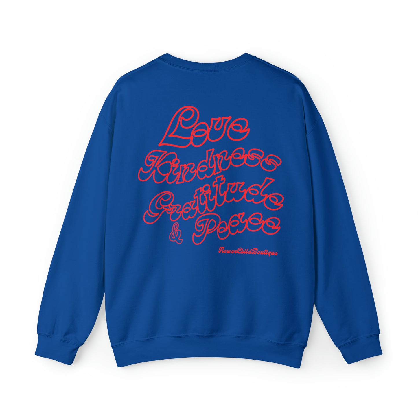 Adult Love, Kindness, Gratitude Sweatshirt