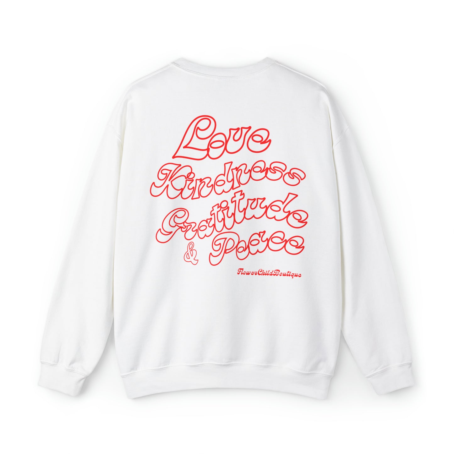 Adult Love, Kindness, Gratitude Sweatshirt